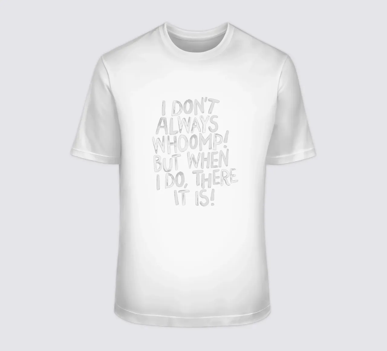 Ik Whoomp niet altijd, maar als ik het doe is het typografie t-shirt van THE MOTIVATED TYPE