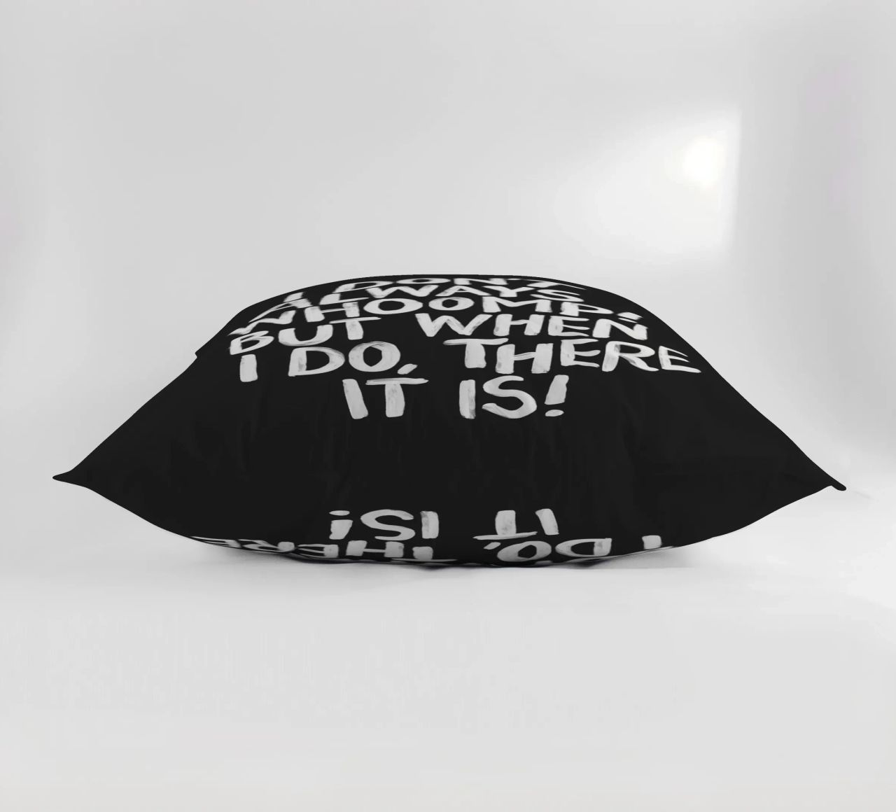 I Don't Always Whoomp But When I Do There It Is Typography decorative cushion by THE MOTIVATED TYPE