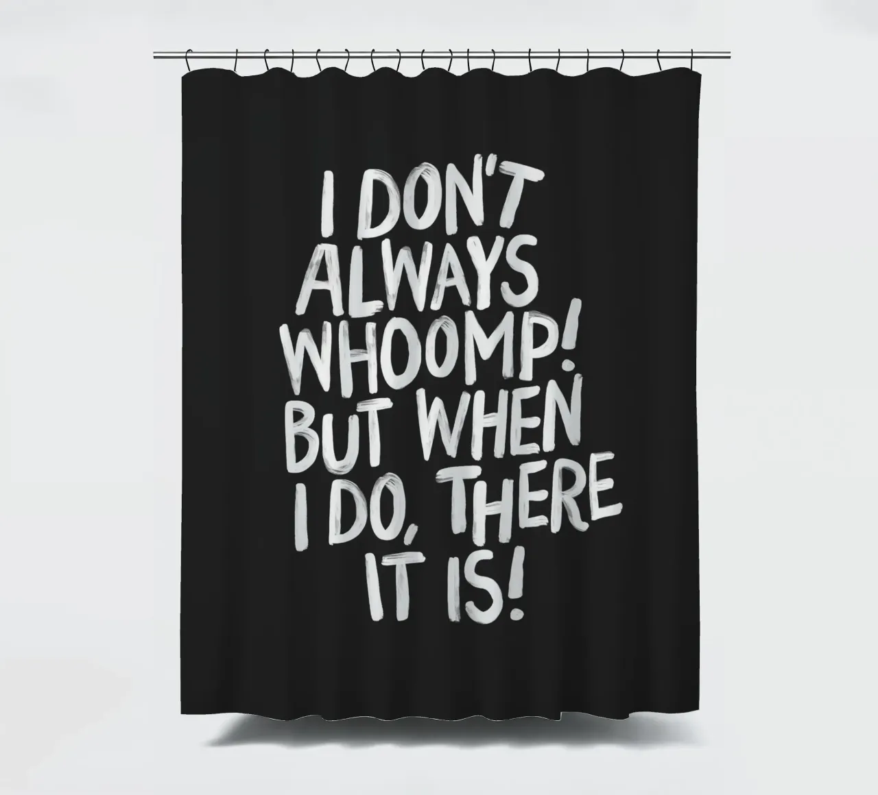 Je ne fais pas toujours de Whoomp, mais quand je le fais, c'est de la typographie. rideau de douche de THE MOTIVATED TYPE