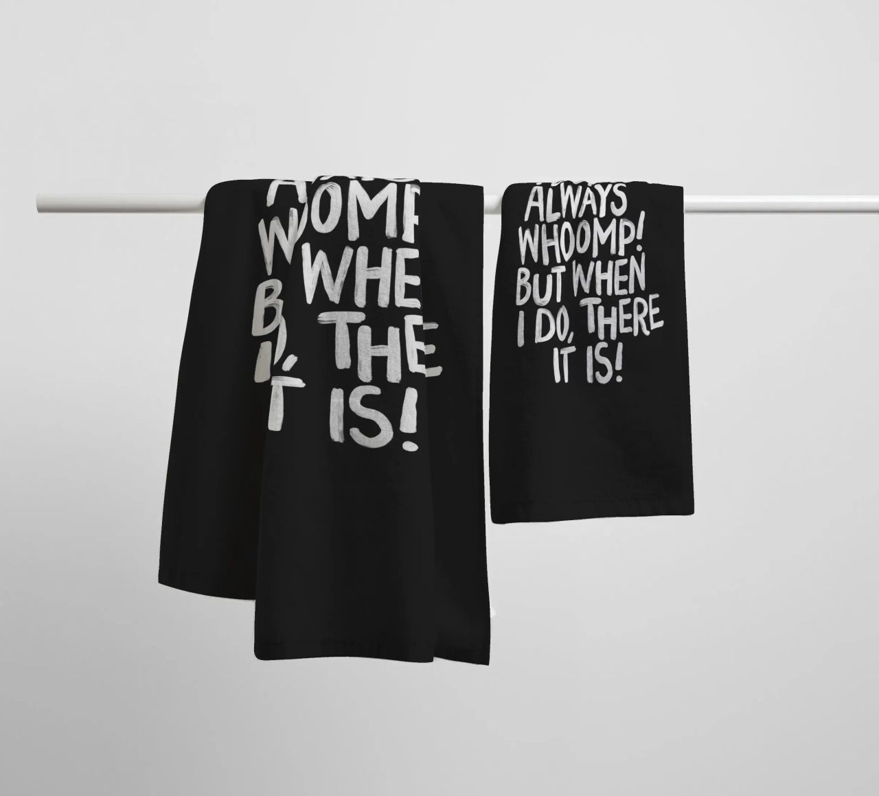 I Don't Always Whoomp But When I Do There It Is Typography towel by THE MOTIVATED TYPE