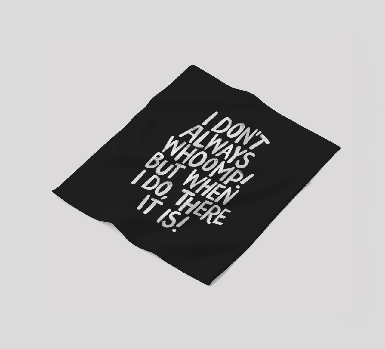 I Don't Always Whoomp But When I Do There It Is Typography fleece blanket by THE MOTIVATED TYPE