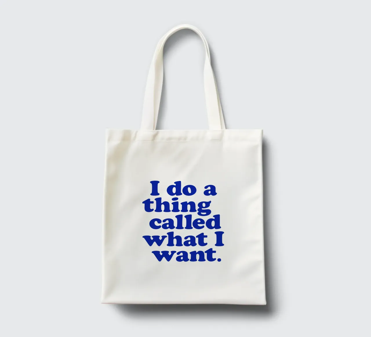 I Do a Thing Called What I Want Typography Print Pink Blue tote bag by THE MOTIVATED TYPE