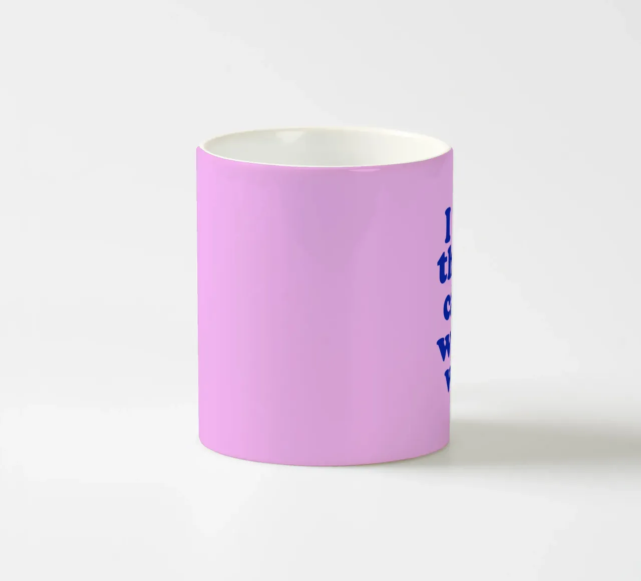 Stampa tipografica di I Do a Thing Called What I Want Rosa Blu tazza in ceramica da THE MOTIVATED TYPE