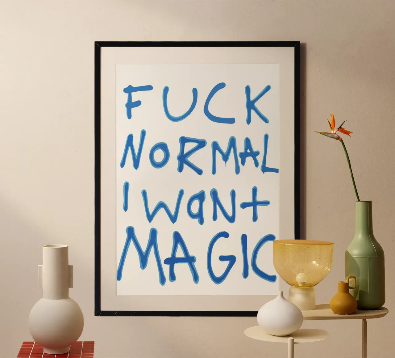 Anti-Normal Mantra poster con telaio in plastica da ramosashop