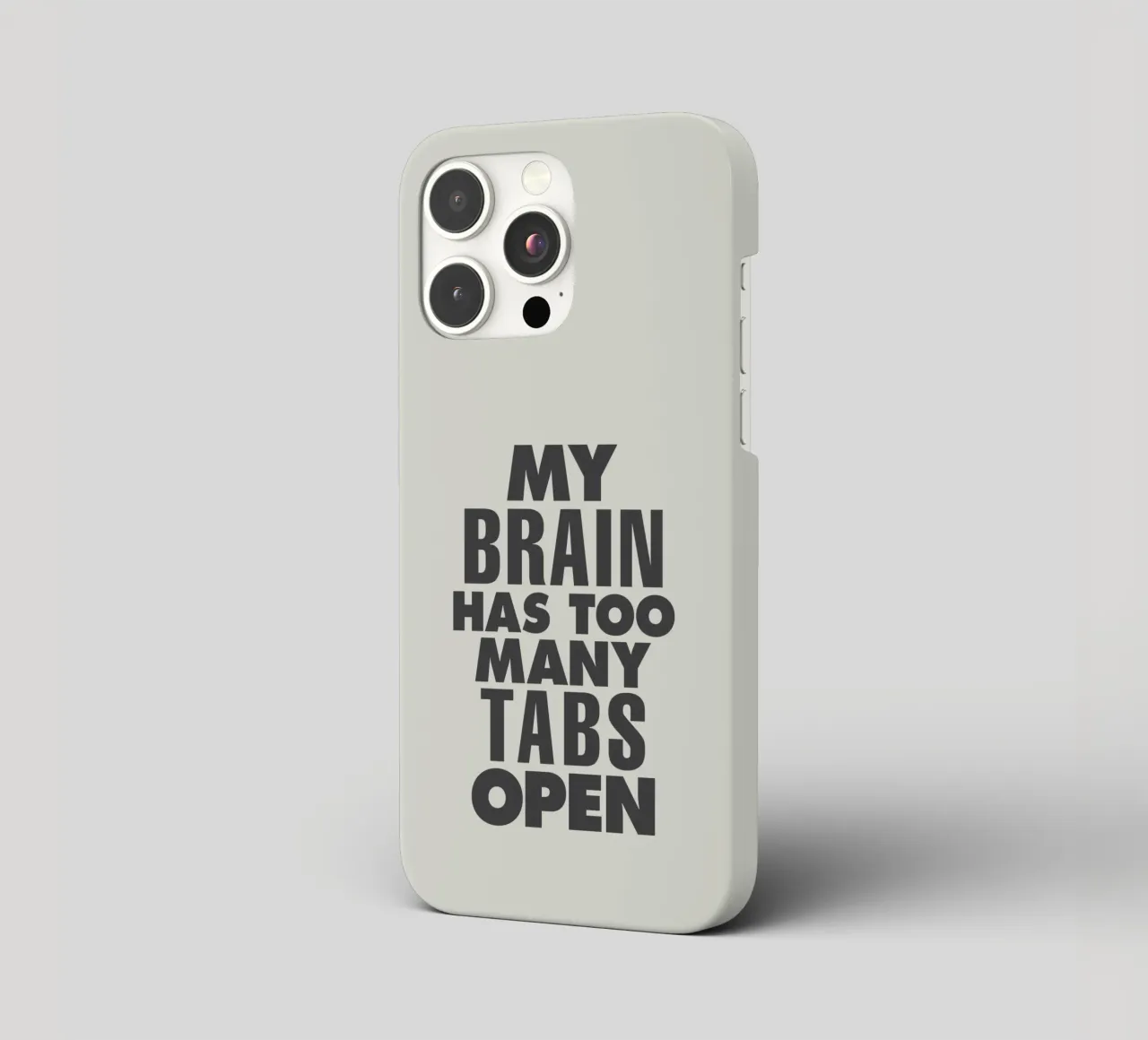 My Brain Has Too Many Tabs Open Typography Print in Grey iphone case by THE MOTIVATED TYPE
