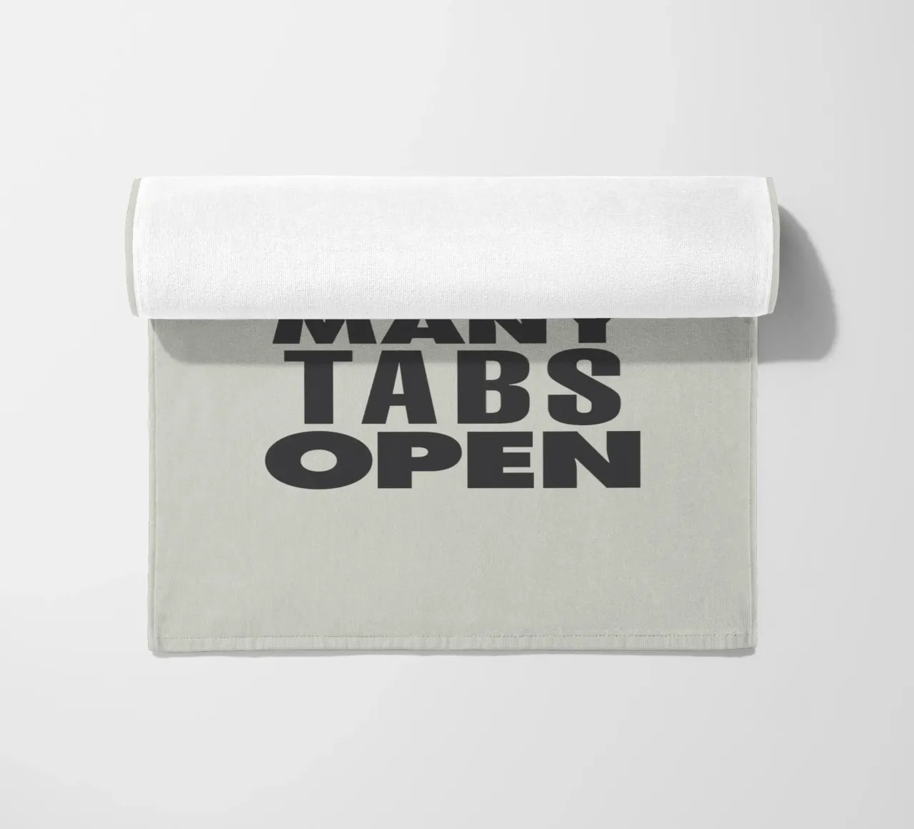 My Brain Has Too Many Tabs Open Typography Print in Grey beach towel by THE MOTIVATED TYPE