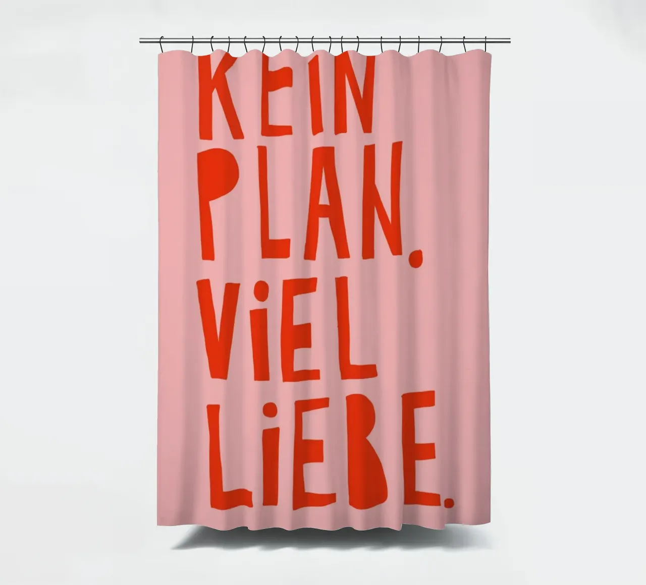 Kein Plan. Viel Liebe. shower curtain by fraeuleinvonfuchs