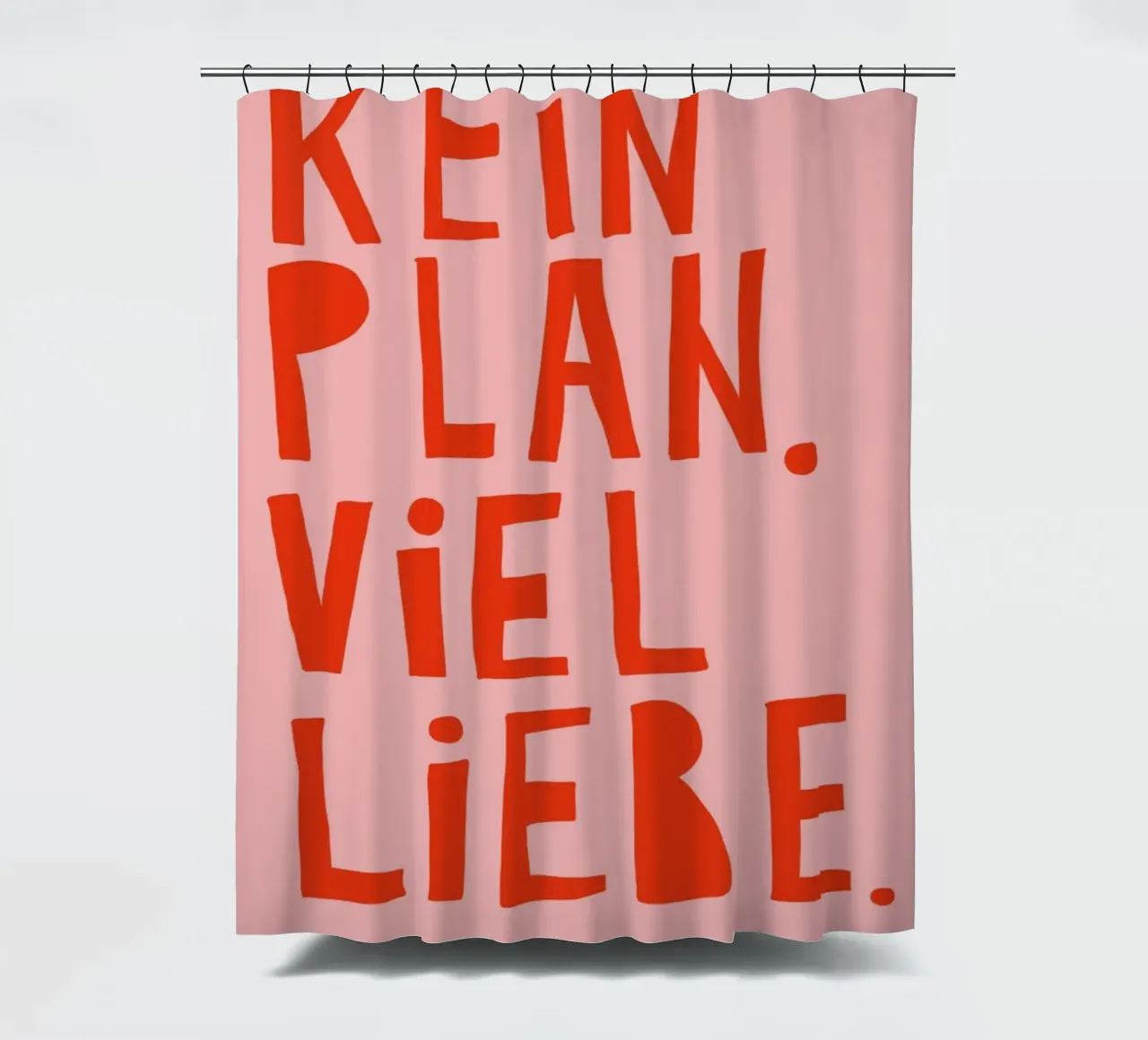 Kein Plan. Viel Liebe. shower curtain by fraeuleinvonfuchs