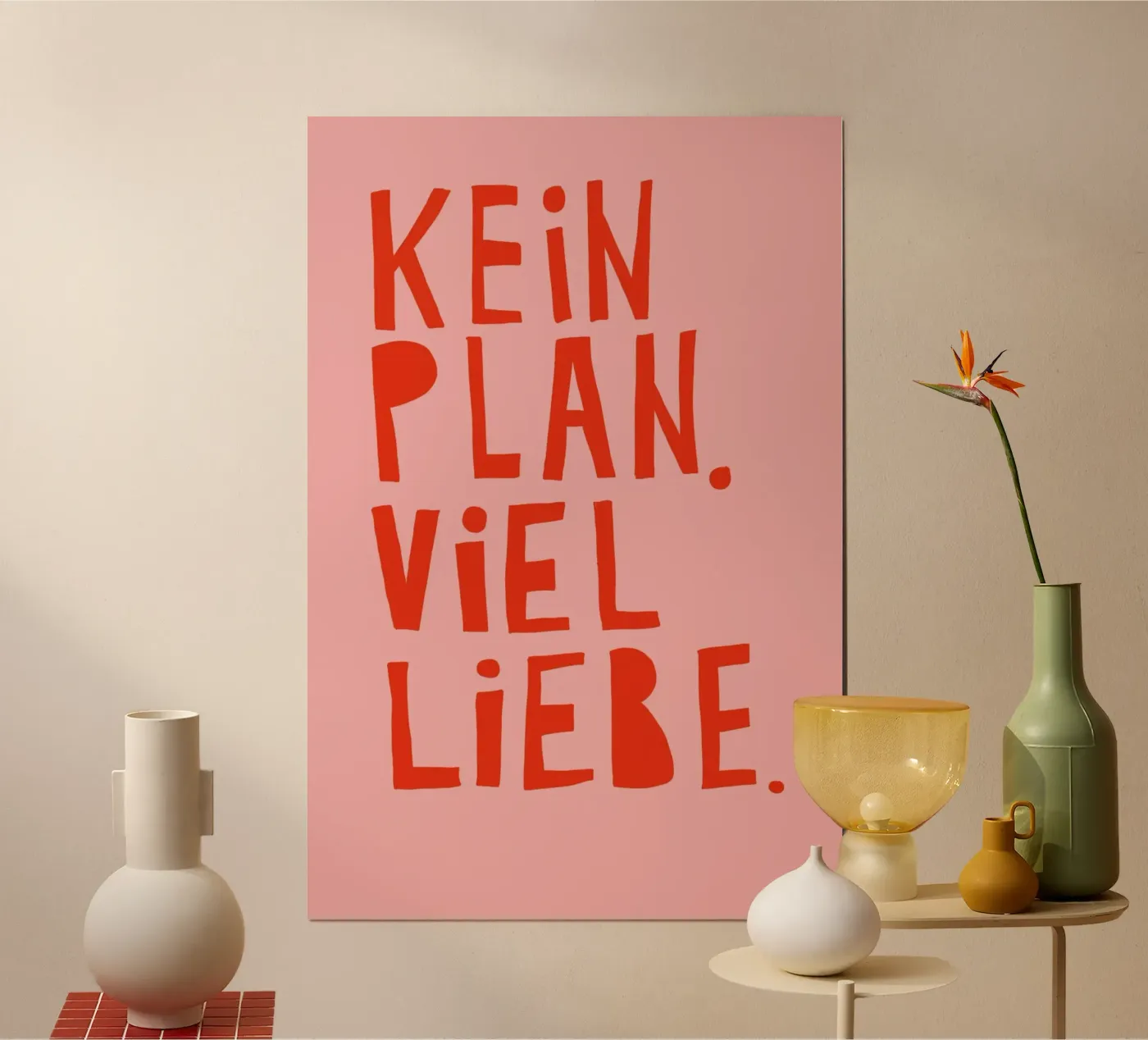 Kein Plan. Viel Liebe. Poster von fraeuleinvonfuchs