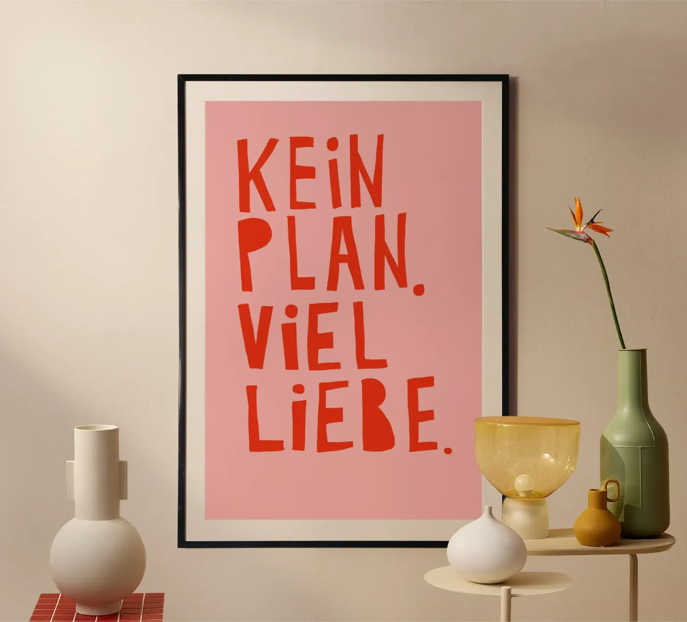 Kein Plan. Viel Liebe. Poster von fraeuleinvonfuchs