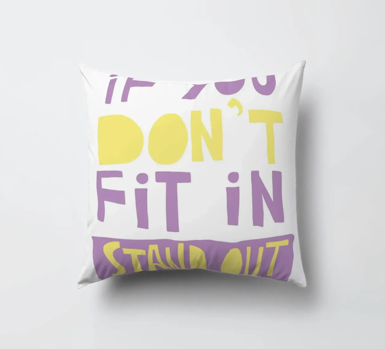 if you don't fit in stand out cuscino da fraeuleinvonfuchs