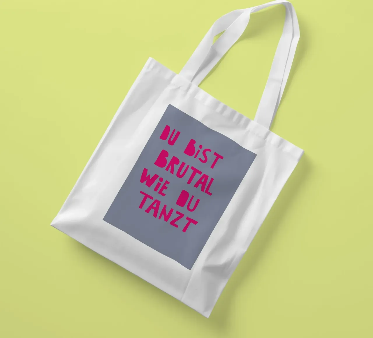 Du bist brutal, wie du tanzt tote bag by fraeuleinvonfuchs