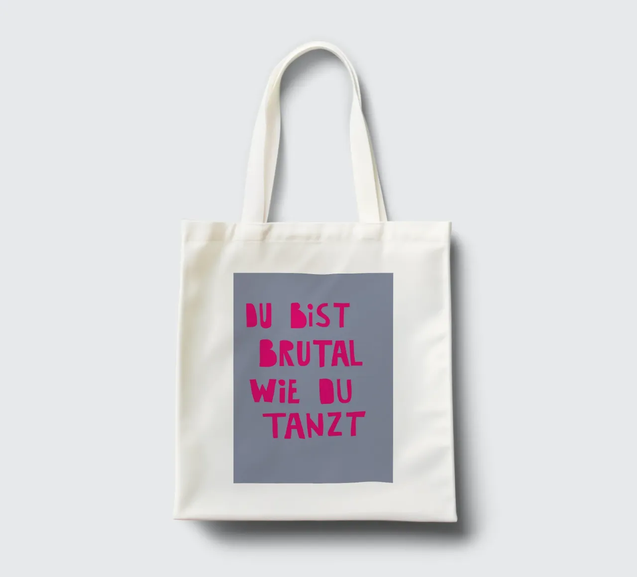 Du bist brutal, wie du tanzt tote bag by fraeuleinvonfuchs
