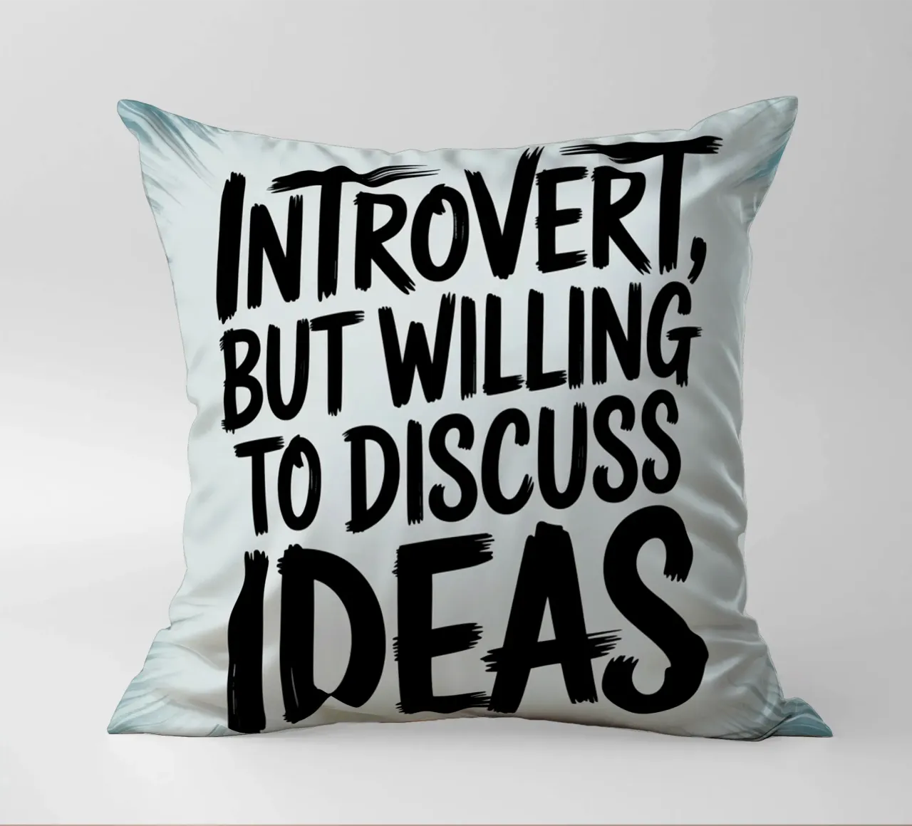 "Introverso, ma disposto a discutere di idee" - Quiet Power cuscino da logic