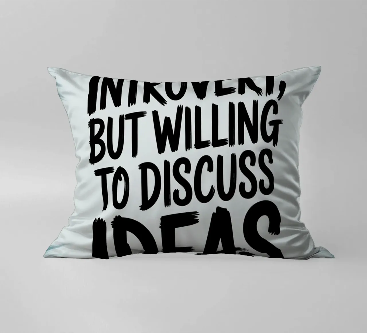 "Introverso, ma disposto a discutere di idee" - Quiet Power cuscino da logic