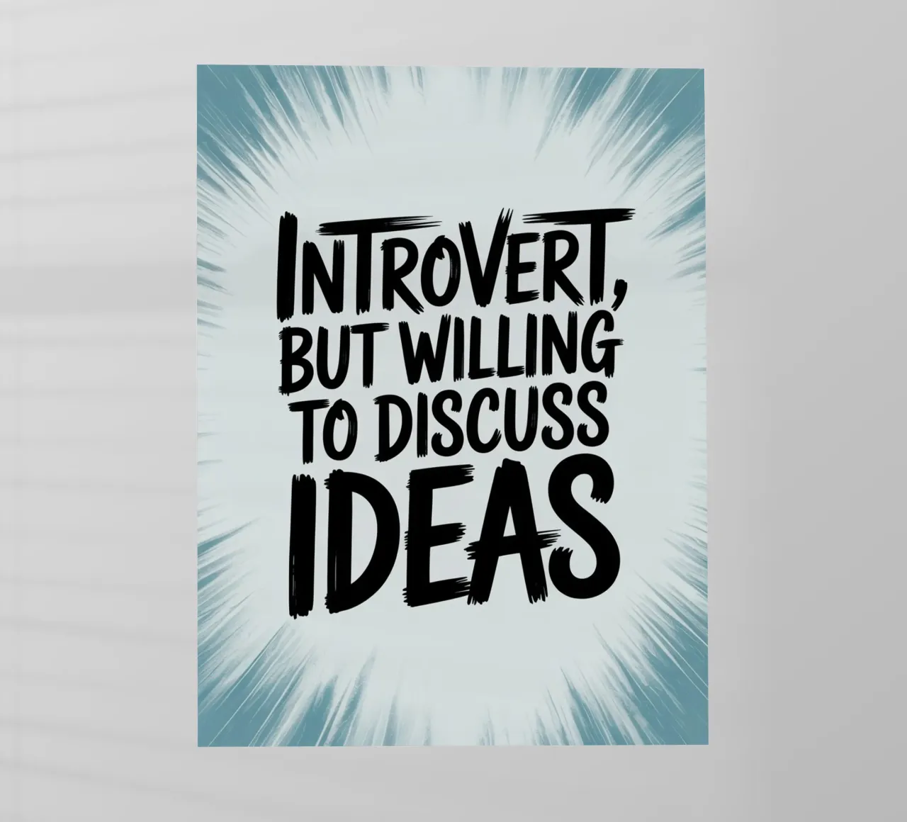 "Introvertiert, aber bereit, Ideen zu diskutieren" - Quiet Power Backlit Folie von logic