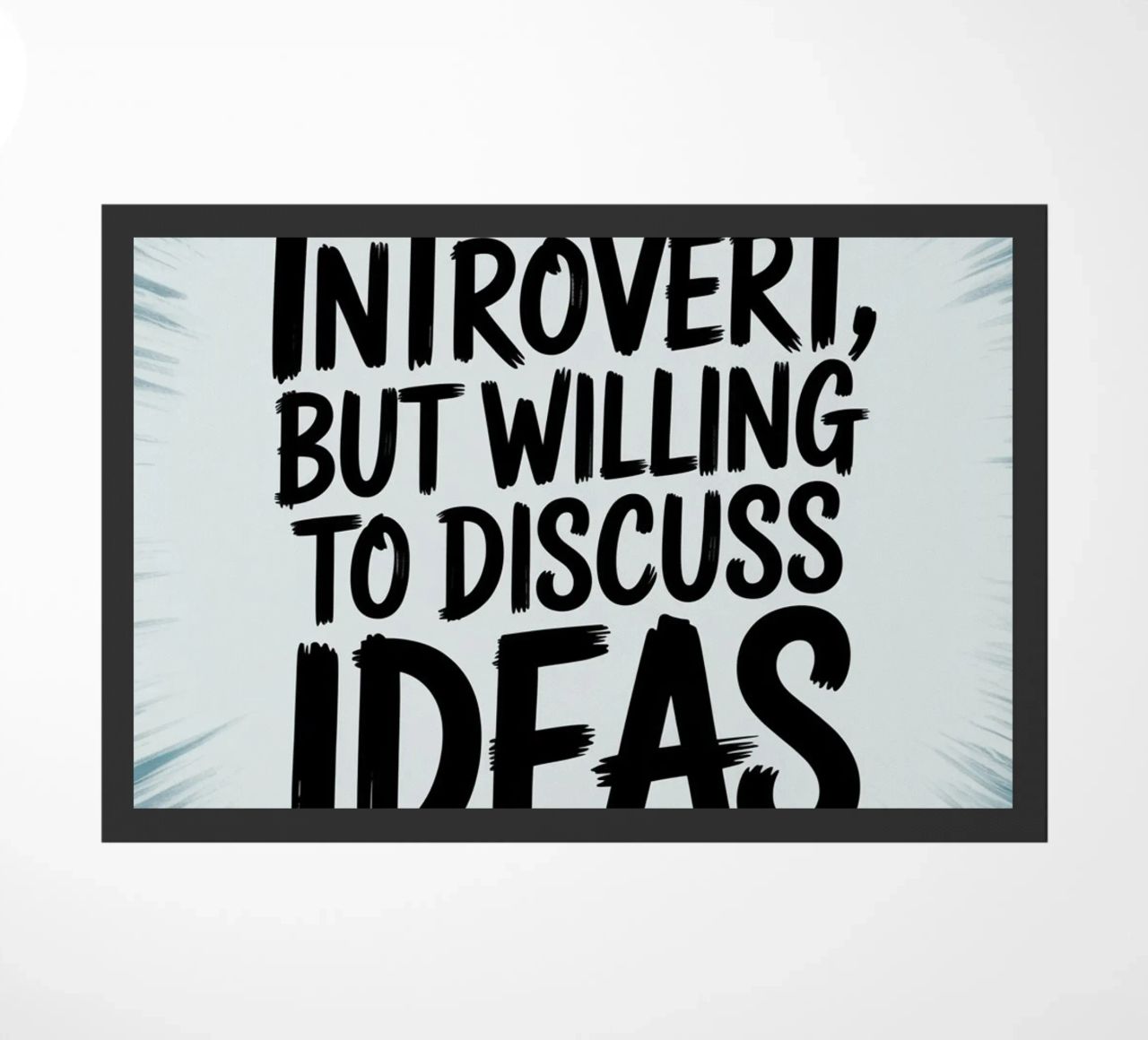 "Introvert, But Willing to Discuss Ideas" – Quiet Power doormat by logic