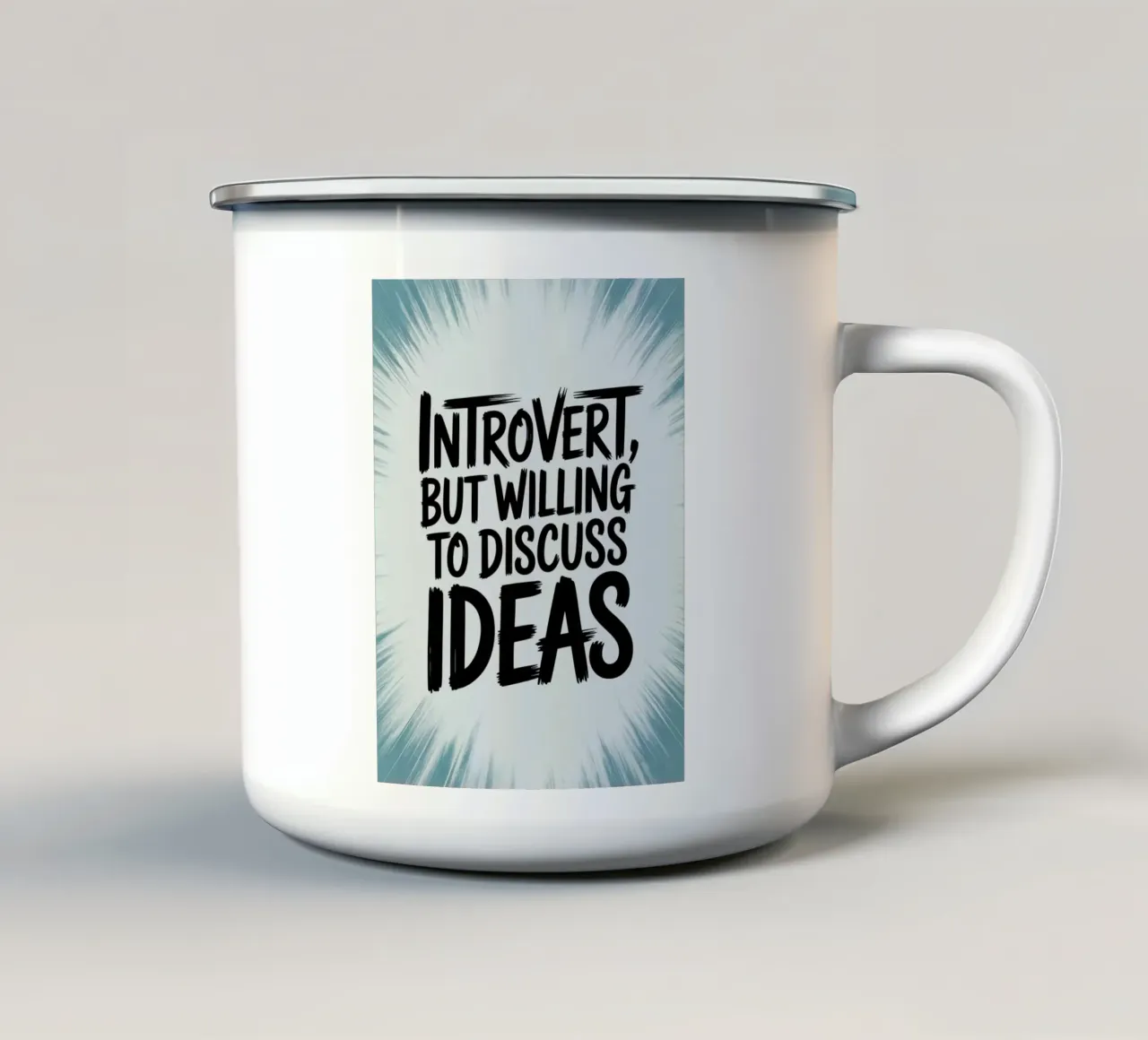 "Introvertiert, aber bereit, Ideen zu diskutieren" - Quiet Power Emaille Tasse von logic
