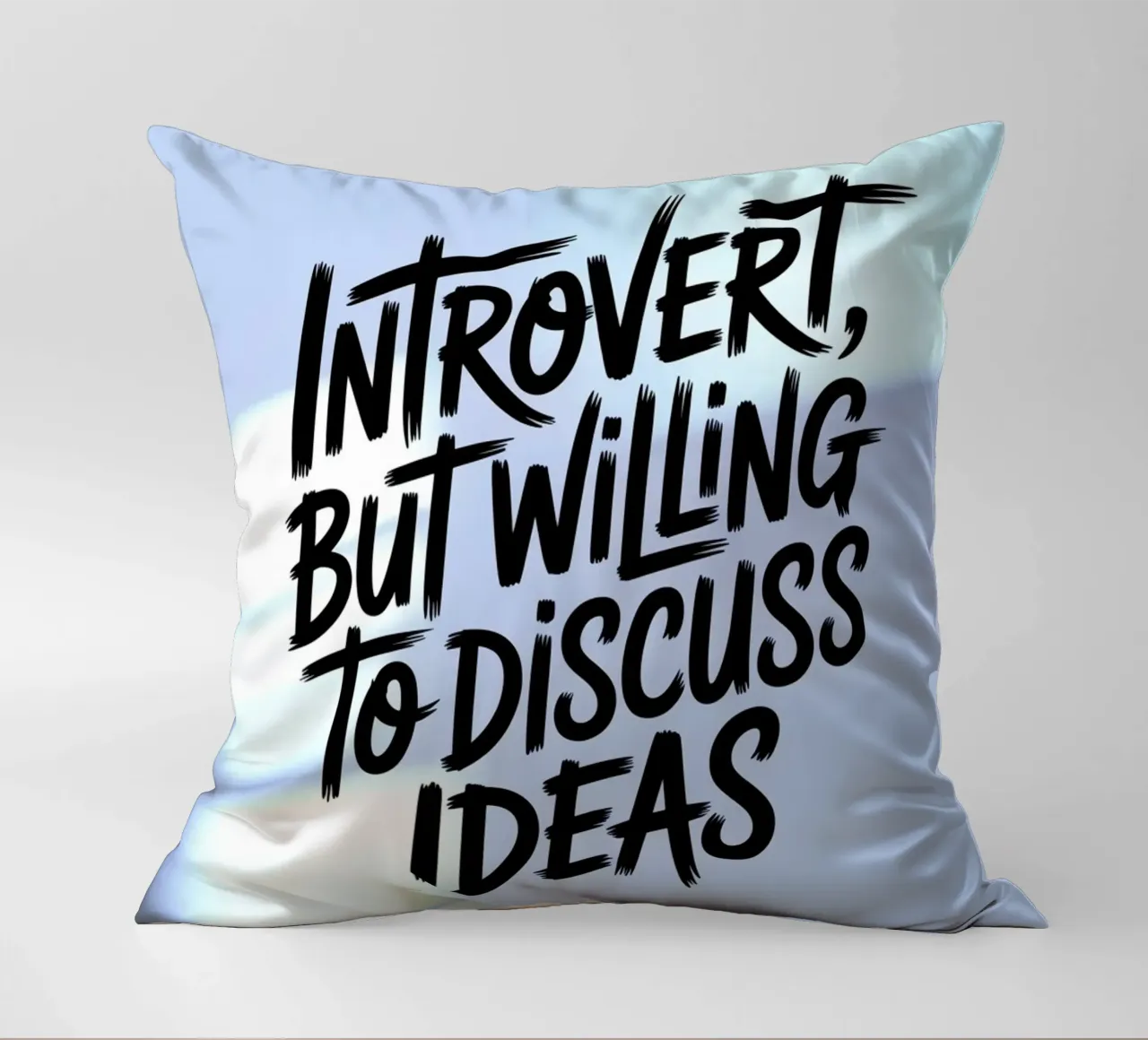 "Introvert, But Willing to Discuss Ideas" – Soft Edition decorative cushion by logic