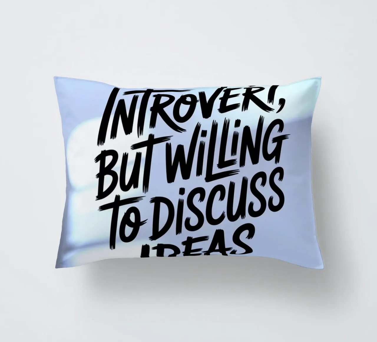 "Introvert, But Willing to Discuss Ideas" – Soft Edition decorative cushion by logic