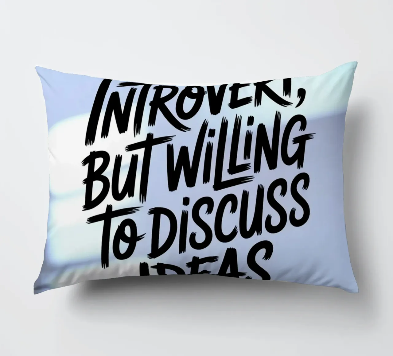 "Introvert, But Willing to Discuss Ideas" – Soft Edition decorative cushion by logic