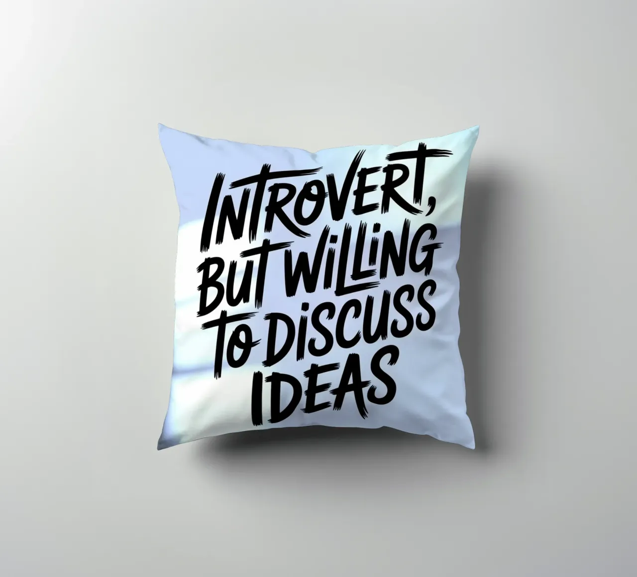 "Introvert, But Willing to Discuss Ideas" – Soft Edition decorative cushion by logic