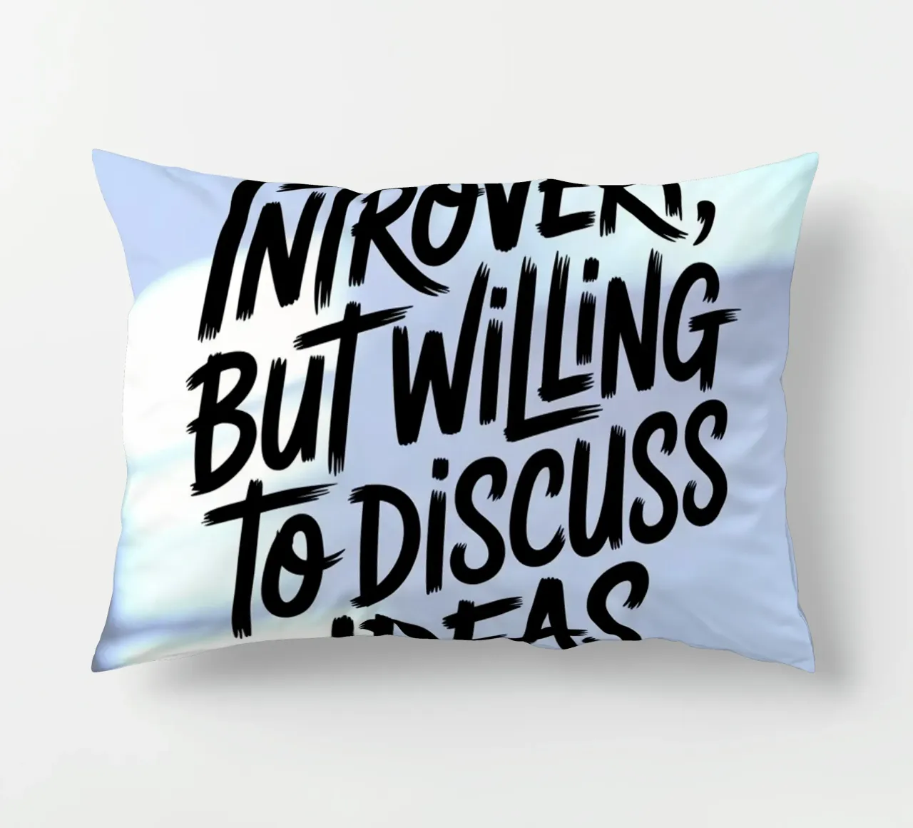 "Introvert, But Willing to Discuss Ideas" – Soft Edition decorative cushion by logic