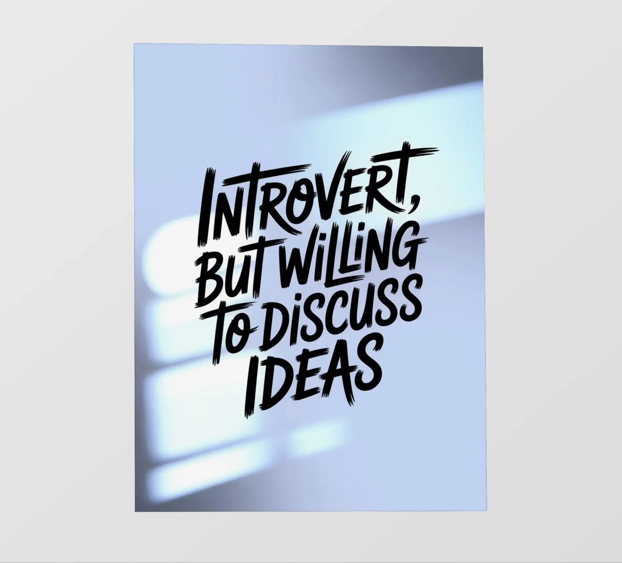 "Introvertiert, aber bereit, Ideen zu diskutieren" - Soft Edition Backlit Folie von logic