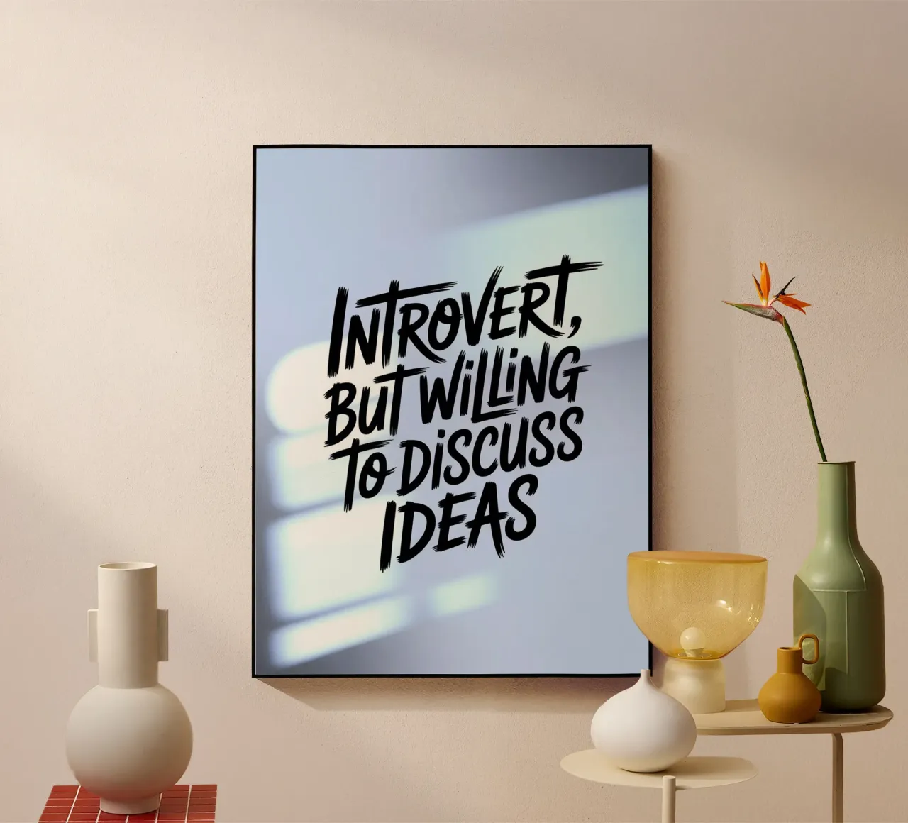 "Introverso, ma disposto a discutere di idee" - Edizione Soft plexiglass da logic