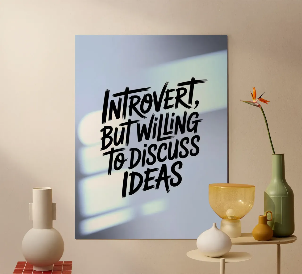 "Introverti, mais prêt à discuter des idées" - Soft Edition poster de logic