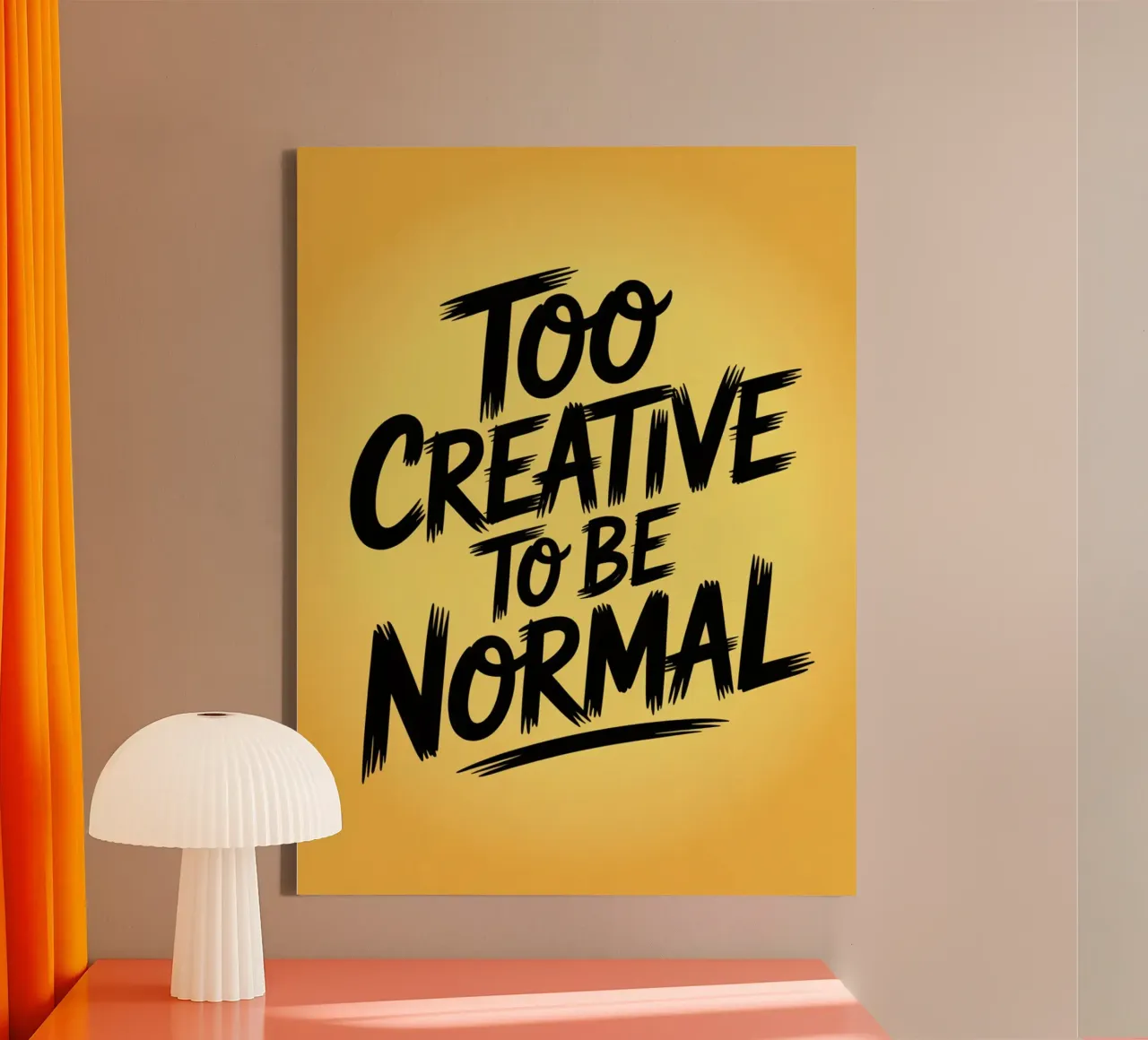 "Too Creative to Be Normal" – Rebel Edition canvas with Floater frame by logic