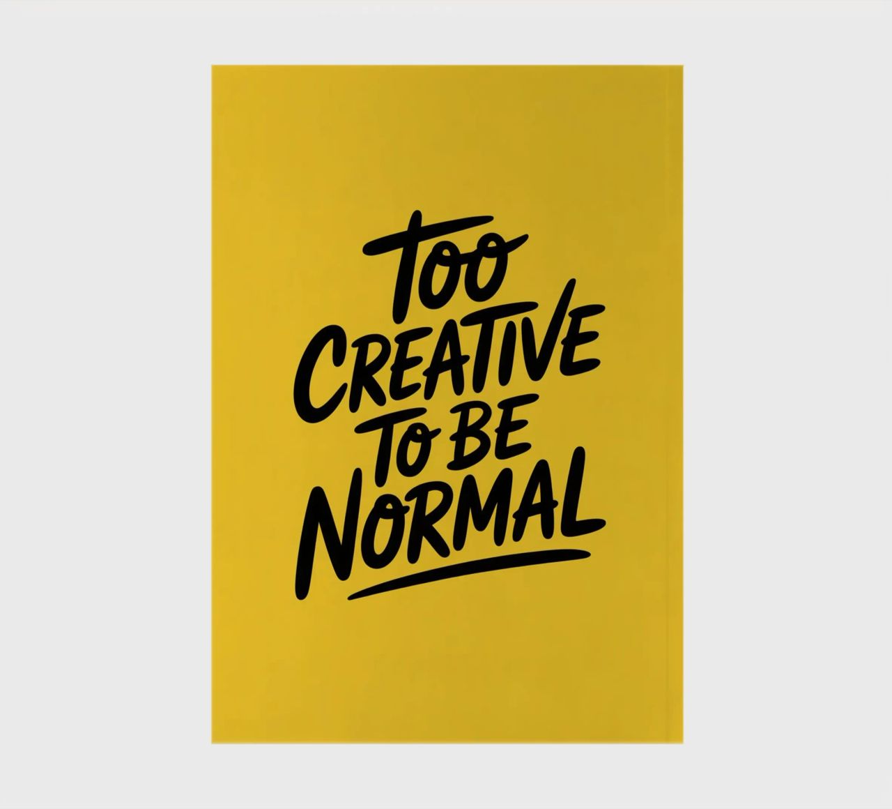 "Too Creative to Be Normal" – Minimal Vibes notebook by logic