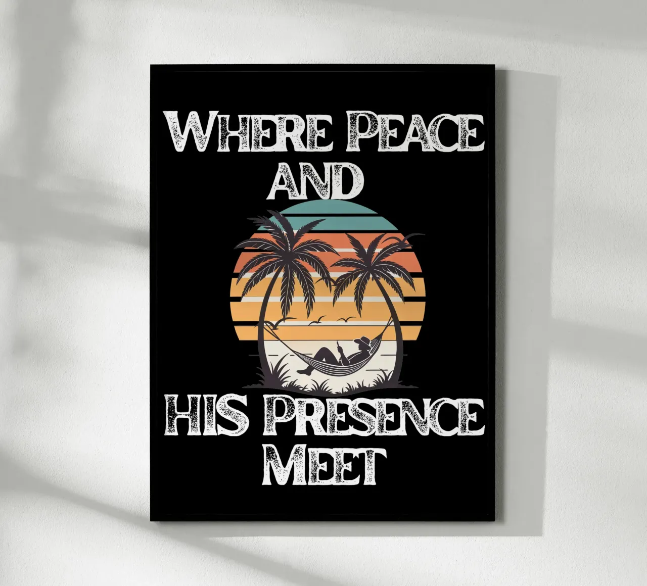 Where His Presence Brings Perfect Peace Meet Him Here poster with plastic frame by Lionandlamb