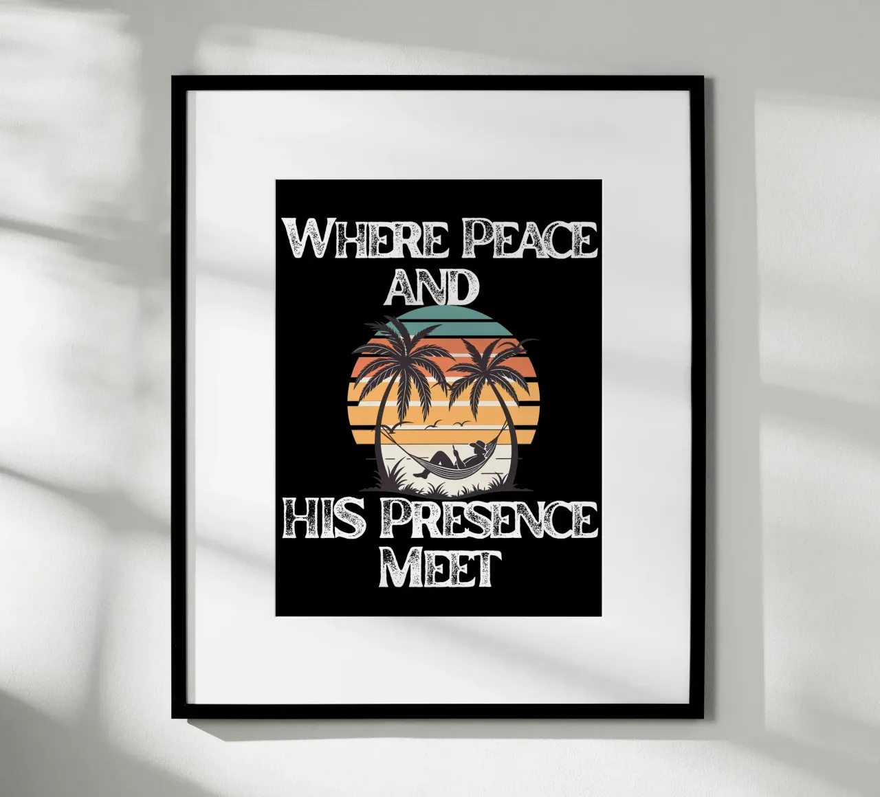 Where His Presence Brings Perfect Peace Meet Him Here poster with plastic frame by Lionandlamb