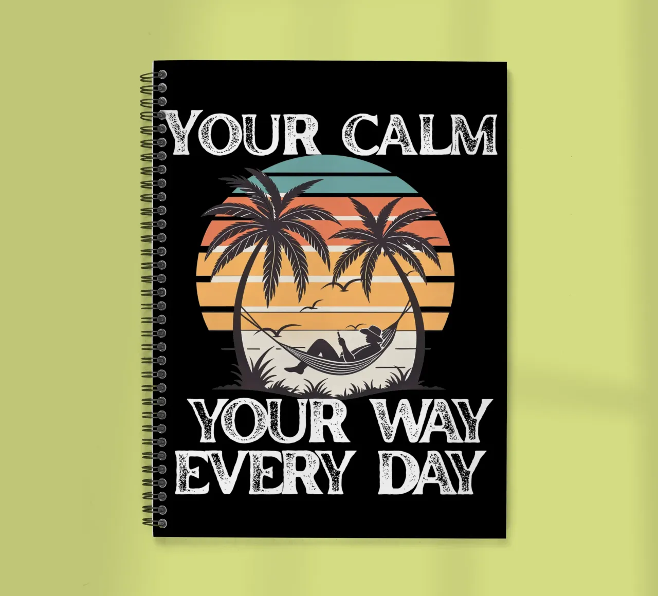 Your Calm, Your Way Everyday Peace in Style, Your Rhythm spiral notebook by Lionandlamb