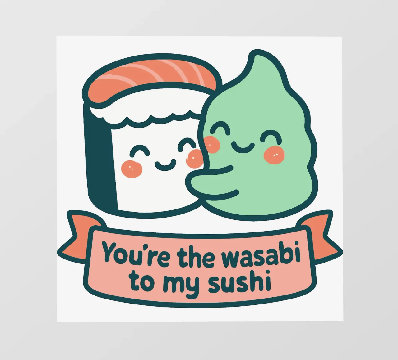 You're the Wasabi to My Sushi - Kawaii Food Love Design backlit film by artdesign1985