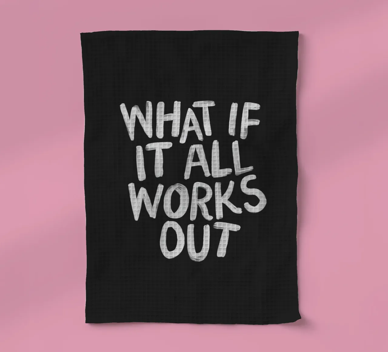 What If It All Works Out Black and White Typography Print (en anglais) torchon de THE MOTIVATED TYPE