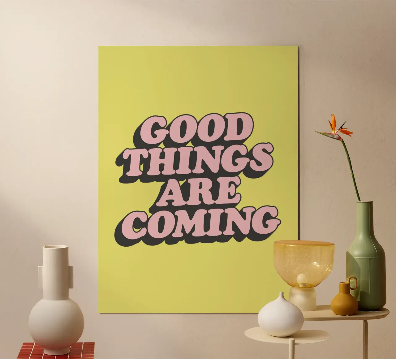 Good Things Are Coming Typografie Druck in Rosa Gelb Schwarz Hahnemühle von THE MOTIVATED TYPE