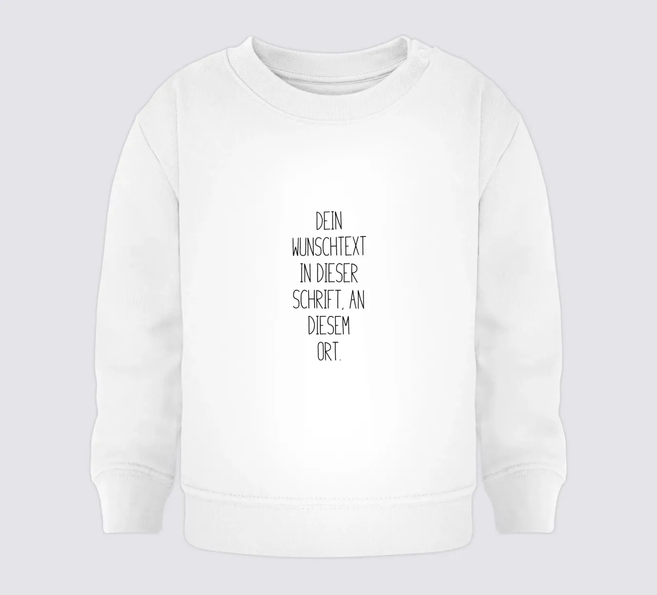 Wunschtext in schwarz weiß baby sweatshirt by WORTSPIEL