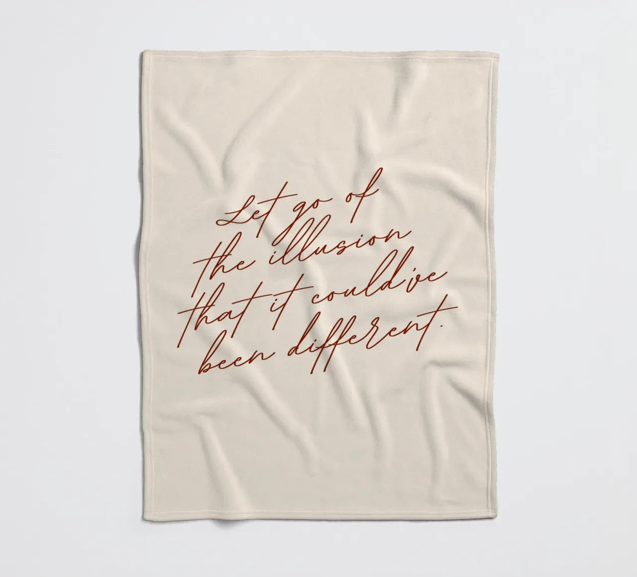 Let Go Of The Illusion That It Could've Been Different fleece blanket by 83oranges
