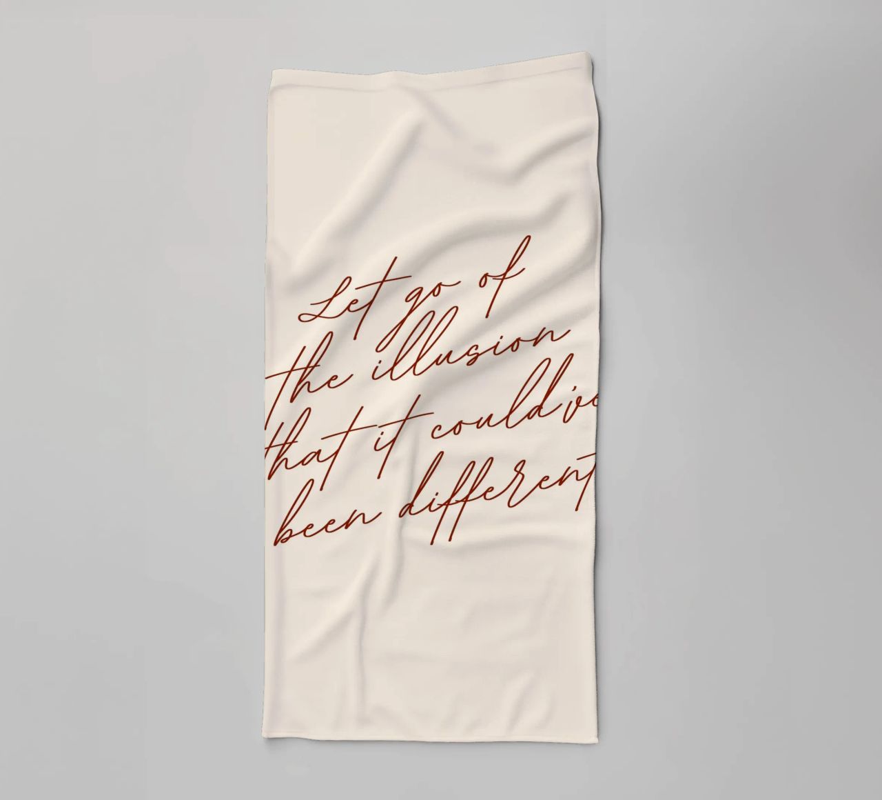 Let Go Of The Illusion That It Could've Been Different towel by 83oranges