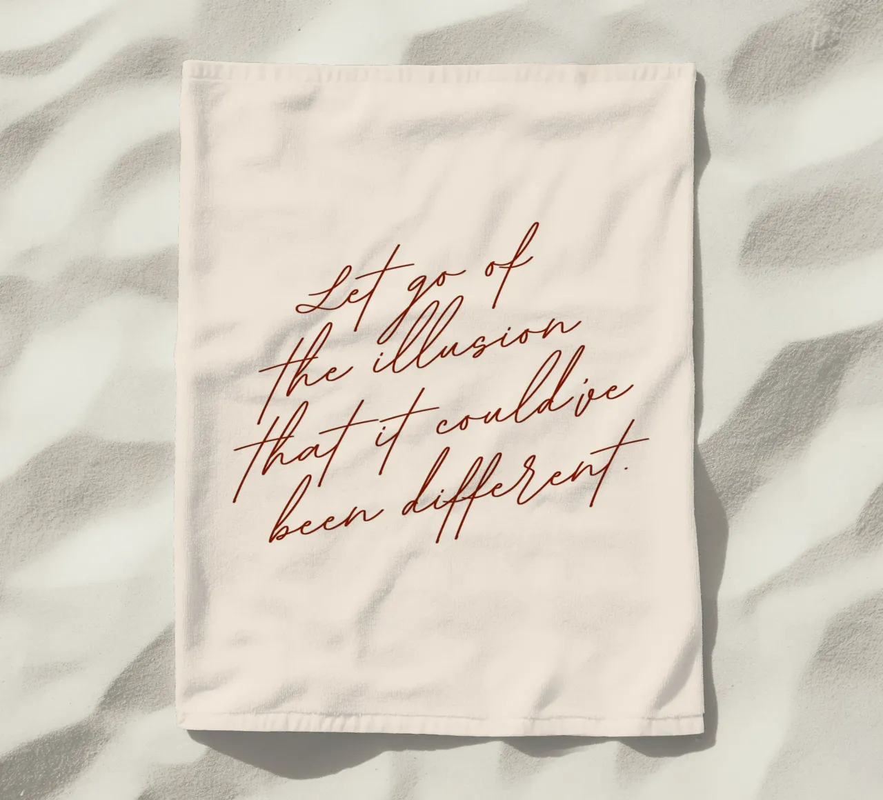 Let Go Of The Illusion That It Could've Been Different beach towel by 83oranges