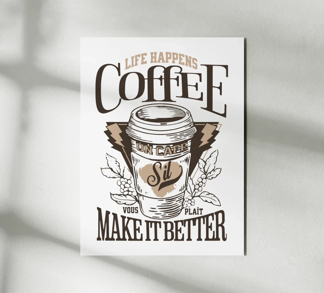 Life happens coffee make it better alu-dibond by Gunawan Rb