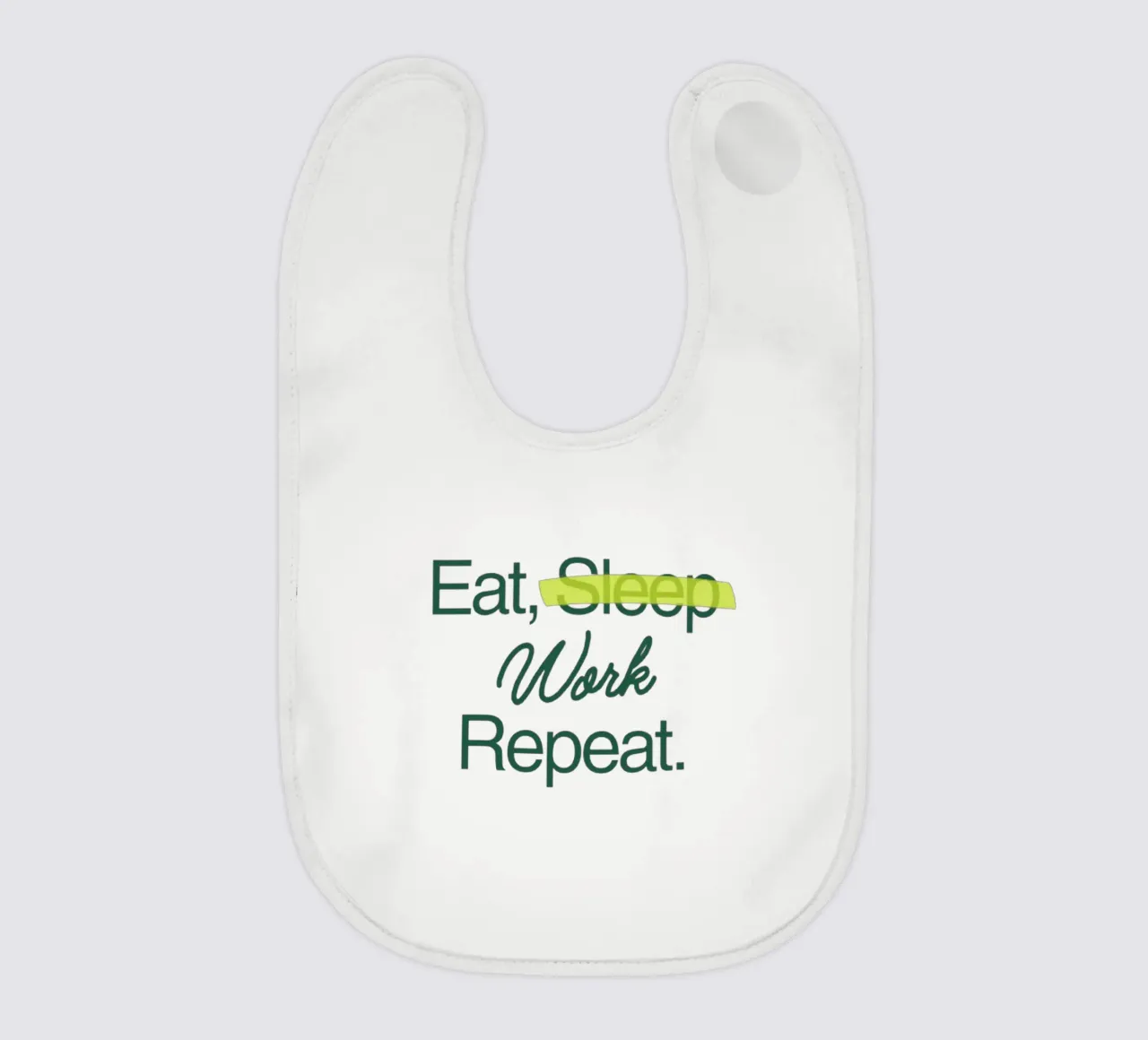 Work Forever baby bib by Olivia Creator