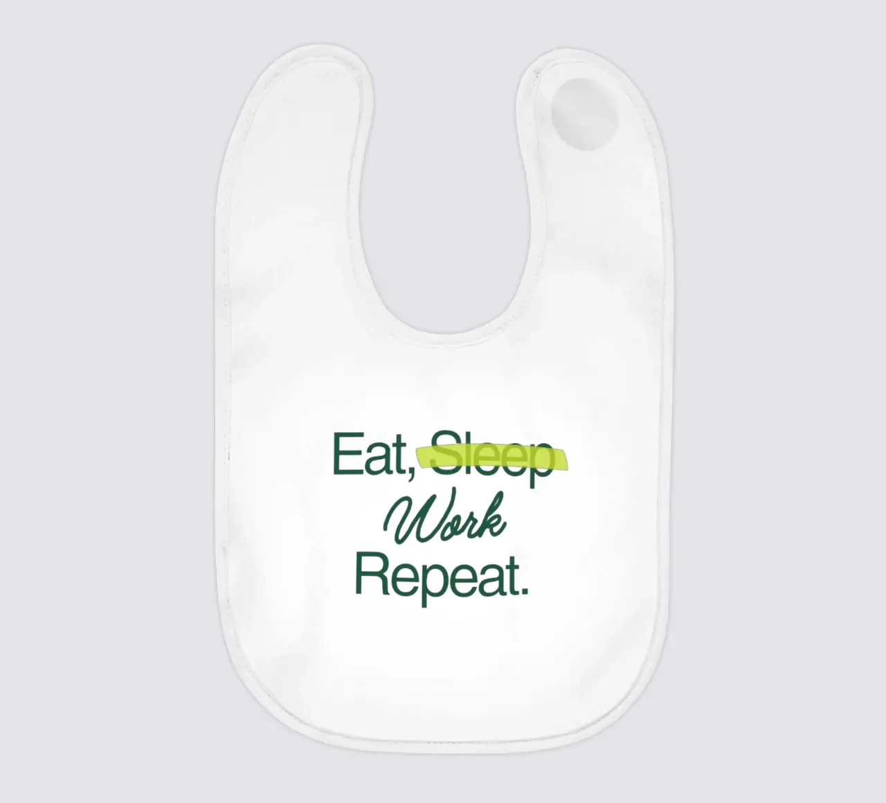 Work Forever bavaglino da Olivia Creator