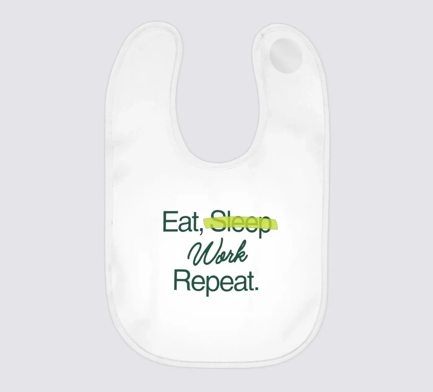 Work Forever Babylätzchen von Olivia Creator