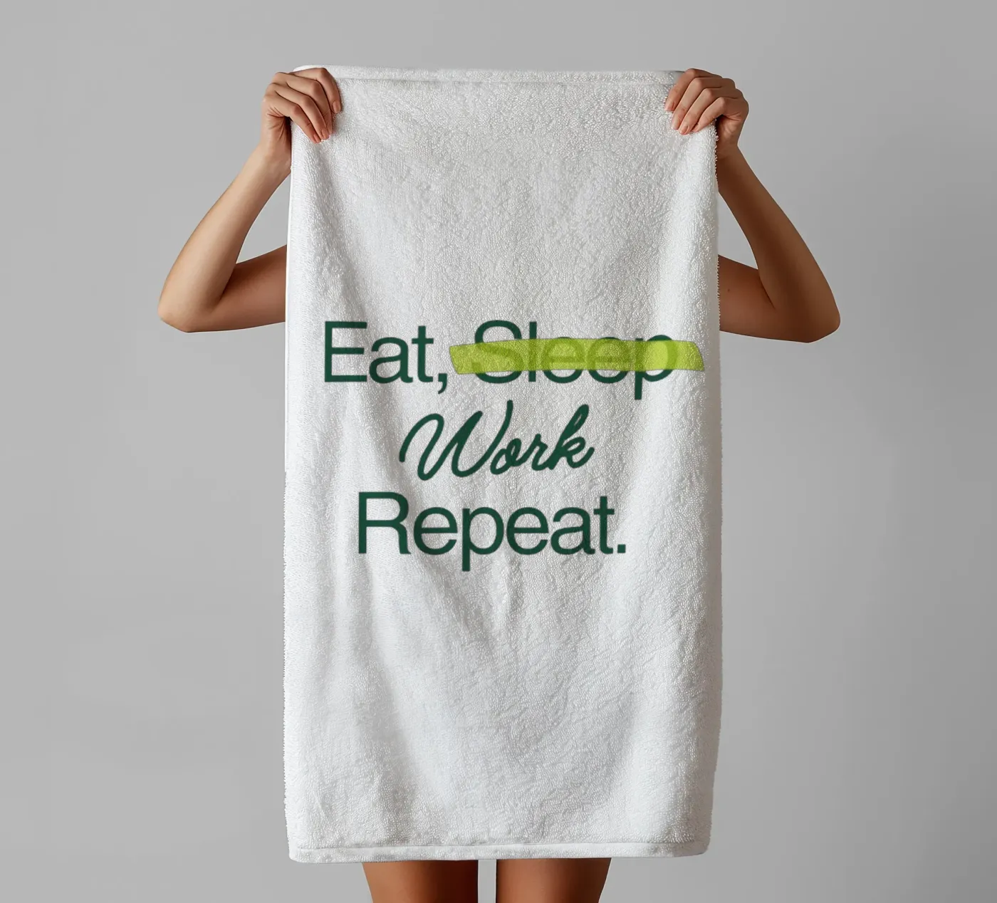 Work Forever towel by Olivia Creator