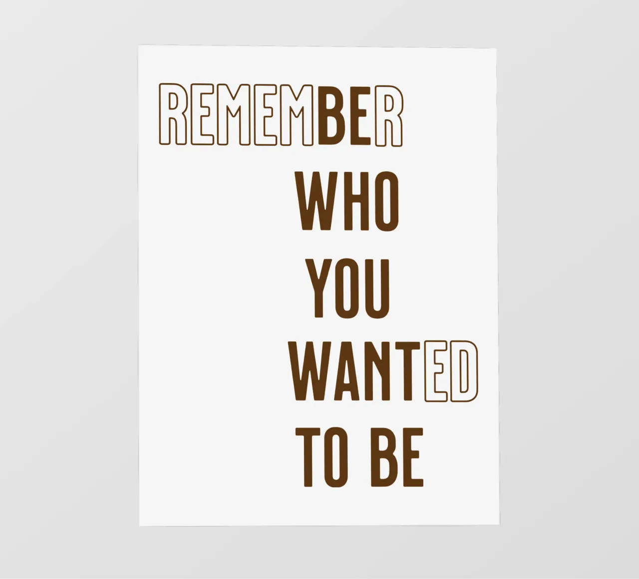 Ricorda chi volevi essere (Be Who you want to be) pellicola backlit da Gunawan Rb