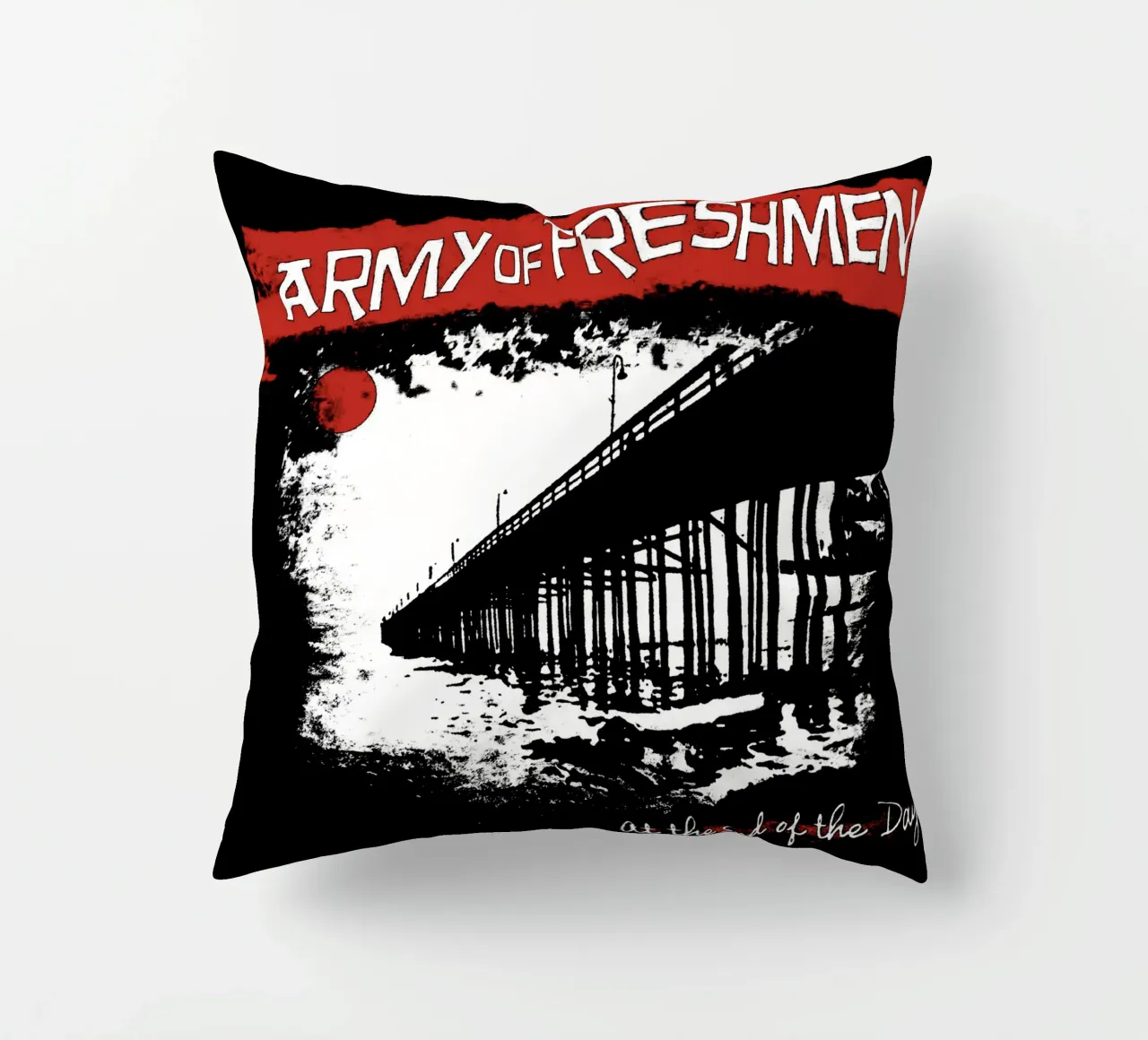 Army of Freshmen - At The End Of The Day cuscino da kiwirsemplok