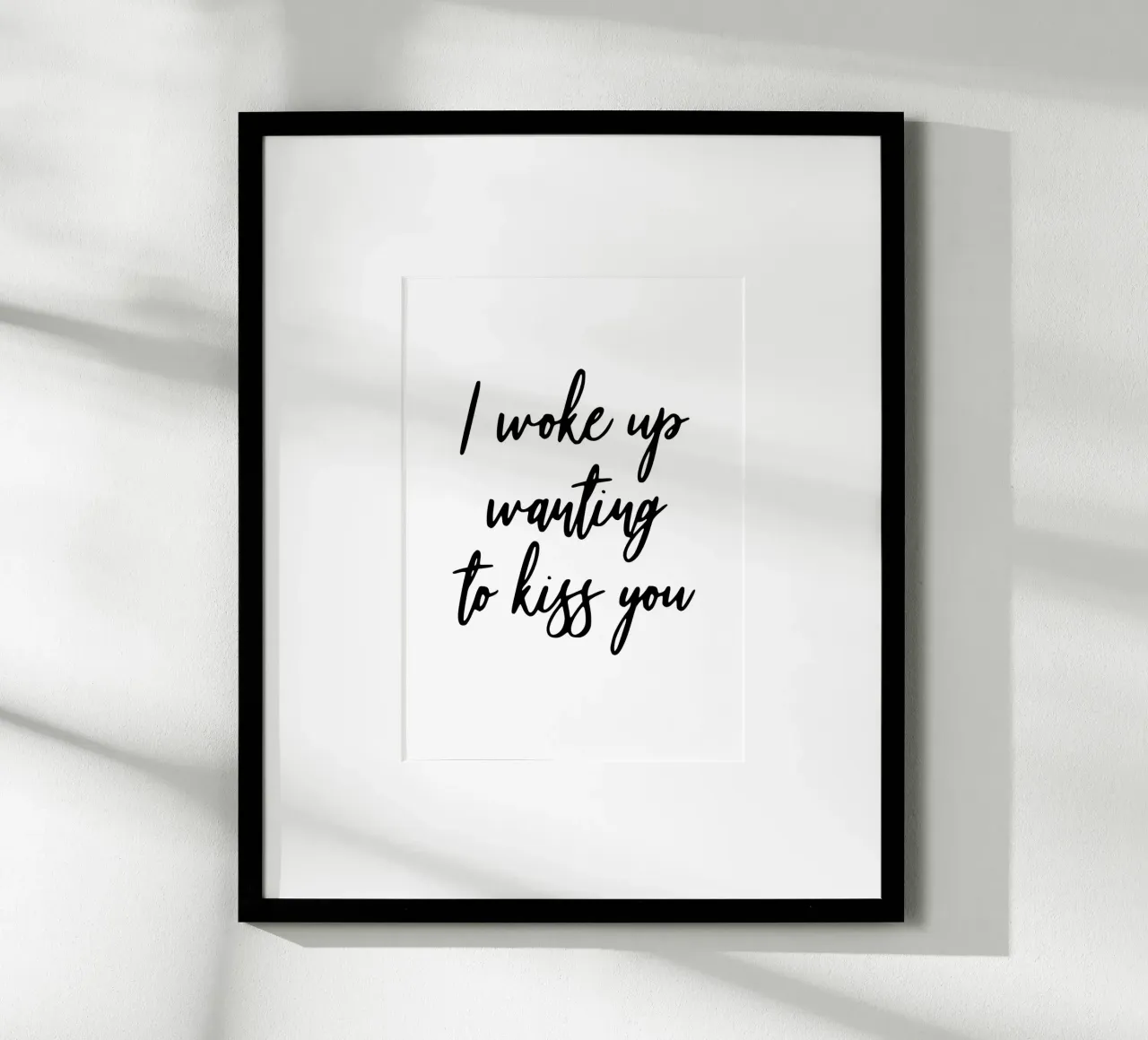 I woke up wanting to kiss you poster con telaio in legno da typostudio